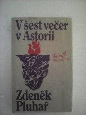 kniha V šest večer v Astorii, Československý spisovatel 1982
