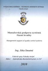 kniha Manažerská podpora systémů řízení kvality autoreferát disertační práce, Vysoká škola báňská - Technická univerzita Ostrava 2010