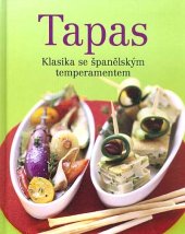 kniha Tapas  Klasika se španělským temperamentem, Naumann & Göbel 2017