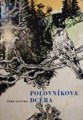 kniha Poľovníkova dcéra, Príroda 1974