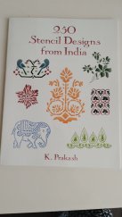 kniha 250 Stencil Designs from India, Dover Publications 1996