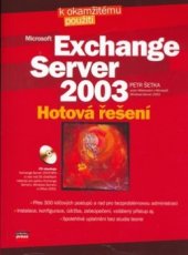 kniha Microsoft Exchange Server 2003 hotová řešení, CPress 2006