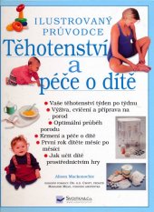 kniha Těhotenství a péče o dítě, Svojtka & Co. 2002