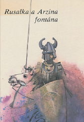 kniha Rusalka a Arzina fontána Legendy z pobrežia Čierneho mora, Východoslovenské vydavateľstvo 1978