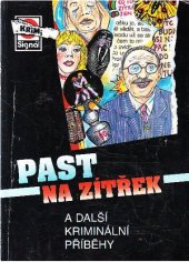 kniha Past na zítřek a další kriminální příběhy, Pražská vydavatelská společnost 2002