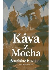 kniha Káva z Mocha, BWT Books 2022