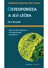 kniha Osteoporóza a její léčba průvodce ošetřujícího lékaře, Maxdorf 2007