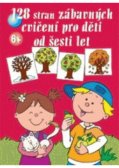 kniha Čtyři roční období 128 stran zábavných cvičení pro děti od šesti let, Svojtka & Co. 2007