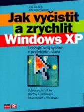 kniha Jak vyčistit a zrychlit Windows XP, CP Books 2005