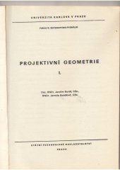 kniha Projektivní geometrie I určeno pro posl. fak. matematicko-fyz., SPN 1983