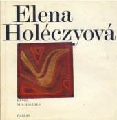 kniha Elena Holéczyová, Pallas 1973