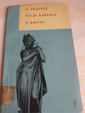 kniha Co je kultura a umění (Vybrané kapitoly z Knihy o kultuře), Nakladatelství politické literatury 1963