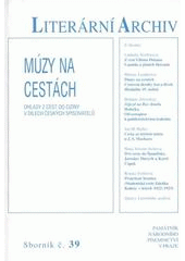 kniha Múzy na cestách ohlasy z cest do ciziny v dílech českých spisovatelů, Památník národního písemnictví 2007