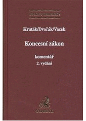 kniha Zákon o koncesních smlouvách a koncesním řízení komentář, C. H. Beck 2012