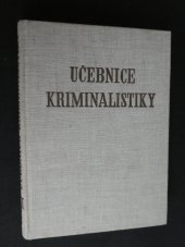 kniha Učebnice kriminalistiky. Třetí díl. - Metodika kriminalistického vyšetřování., Kriminalistický ústav VB 1966