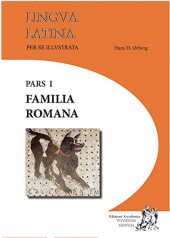 kniha Lingua latina per se illustrata.  Pars I, - Familia Romana.,  Hans H. Ørberg 2013