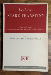 kniha Učebnice staré franštiny jako uvedení do historického studia jazyků vůbec, Kvasnička a Hampl 1946