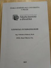 kniha Lesnická fytopatologie, Česká zemědělská univerzita 2016