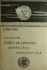 kniha Útržky ze zápisníku zemřelého přírodopisce, J. Otto 1910