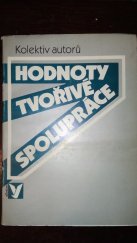 kniha Hodnoty tvořivé spolupráce [sborník k 35. výročí nakl. Albatros a Mladé letá], Albatros 1985