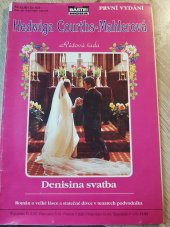kniha Denisina svatba Román o velké lásce a statečné dívce v tenatech podvodníka, MOBA 1993