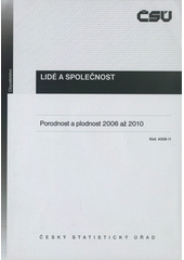 kniha Porodnost a plodnost 2006 až 2010, Český statistický úřad 2011