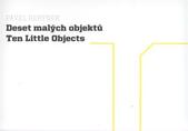 kniha Deset malých objektů = Ten little objects, P. Herynek 2008