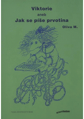 kniha Viktorie, aneb, Jak se píše prvotina, Bor 2007