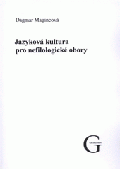 kniha Jazyková kultura pro nefilologické obory, Gaudeamus 2009