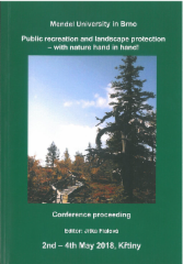 kniha Public recreation and landscape protection - with nature hand in hand conference proceeding, 2nd-4th May 2018, Křtiny, Mendelova univerzita v Brně 2018