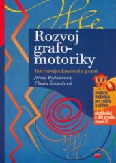 kniha Rozvoj grafomotoriky jak rozvíjet kreslení a psaní, CPress 2006