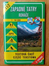 kniha Západne Tatry Roháče  Turistická mapa , VKU Harmanec 2003