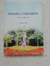 kniha Schůzky v zahradách přátelům pro potěšení, S. Mášová 2012