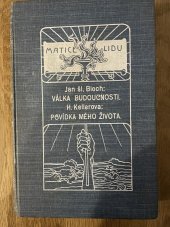 kniha Válka budoucnosti / Povídka mého života, F. Šimáček 1904