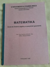 kniha Matematika úvod do lineární algebry a analytické geometrie, Univerzita Pardubice 1998