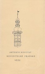 kniha Neviditelné pražské věže, s.n. 1945