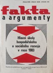 kniha Fakta a argumenty Hlavní úkoly hospodářského a sociálního rozvoje v roce 1983, Oddělení propagandy a agitace ÚV KSČ 1983