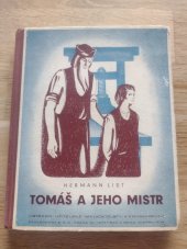 kniha Tomáš a jeho mistr příběh J. Gutenberga, vynálezce knihtisku, Ústřední učitelské nakladatelství a knihkupectví 1942