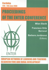 kniha Innovation and Knowledge Management in Teacher Training proceedings of the ENTER conference, Cordoba 2008, [12th-14th June], Czech University of Life Sciences, Institute of Education and Communication 2008