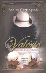 kniha Valérie 2. - Paní na plantážích, NOXI 2008