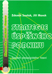 kniha Strategie úspěšného podniku (systém strategického řízení), Montanex 1998