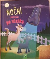 kniha Noční putování po statku Čtení s UV světlem, Schwager & Steinlein Verlag 2019