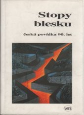 kniha Stopy blesku česká povídka 90. let, Vera 1996
