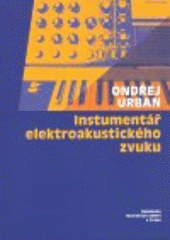 kniha Instrumentář elektroakustického zvuku, Akademie múzických umění 2007