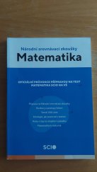 kniha Národní srovnávací zkoušky Matematika Oficiální průvodce přípravou na test matematika SCIO na VŠ , SCIO 2022