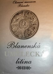 kniha Blanenská umělecká litina, Okr. muzeum 1978