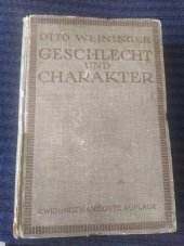 kniha Geschlecht und Charakter Eine prinzipielle untersuchung, Wilhelm Braumüller 1921