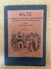 kniha Klíč k určováním rostlin v naší květy ně nejčastěji se vyskytujících, Národní knihtiskárny Kramář 1926