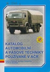 kniha Katalog automobilní a pásové techniky používané v AČR, Ministerstvo obrany - Avis 2007