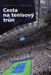 kniha Cesta na tenisový trůn, Universum 2019
